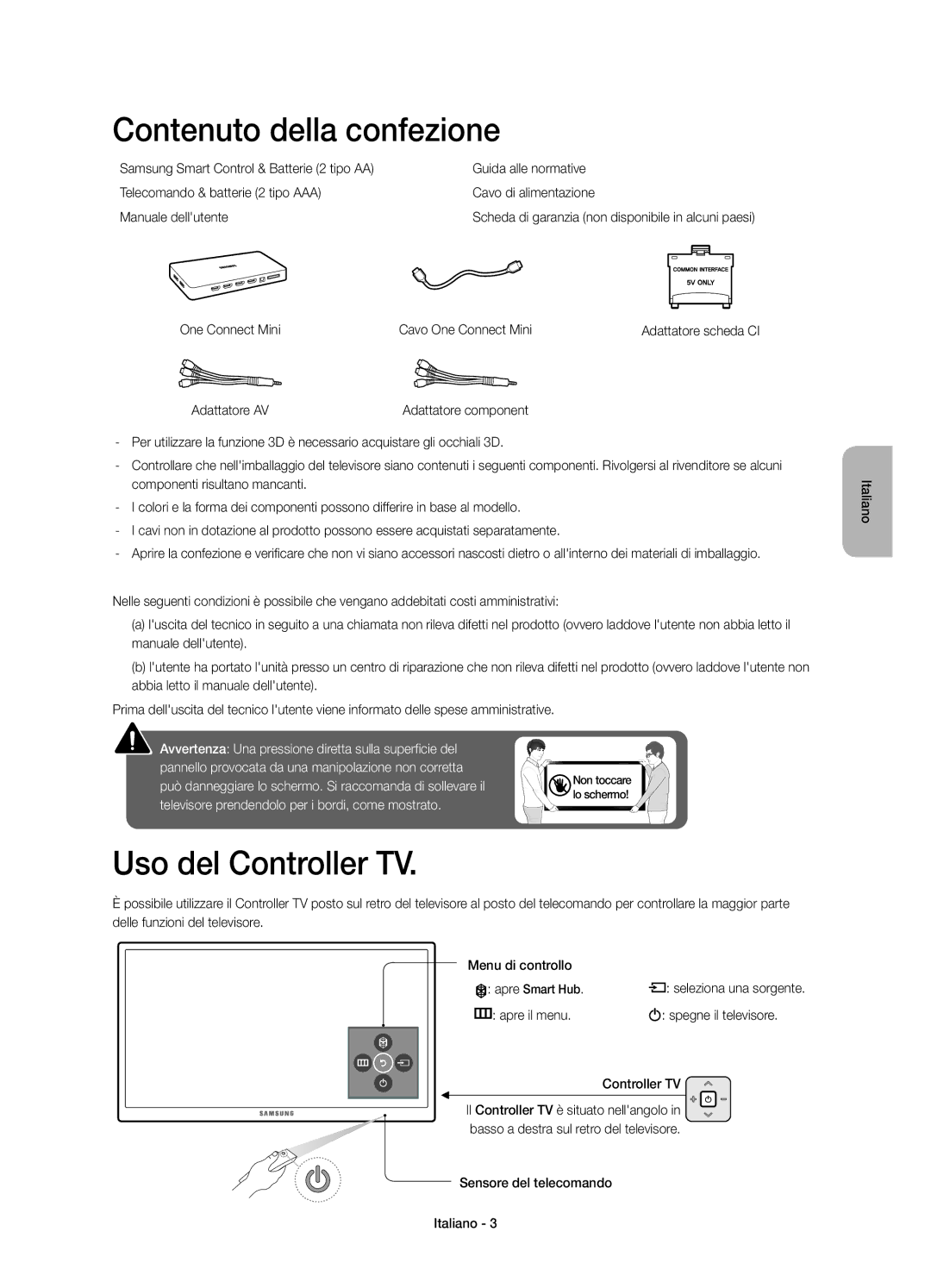 Samsung UE40JU7080TXZG Contenuto della confezione, Uso del Controller TV, Apre il menu Spegne il televisore Controller TV 