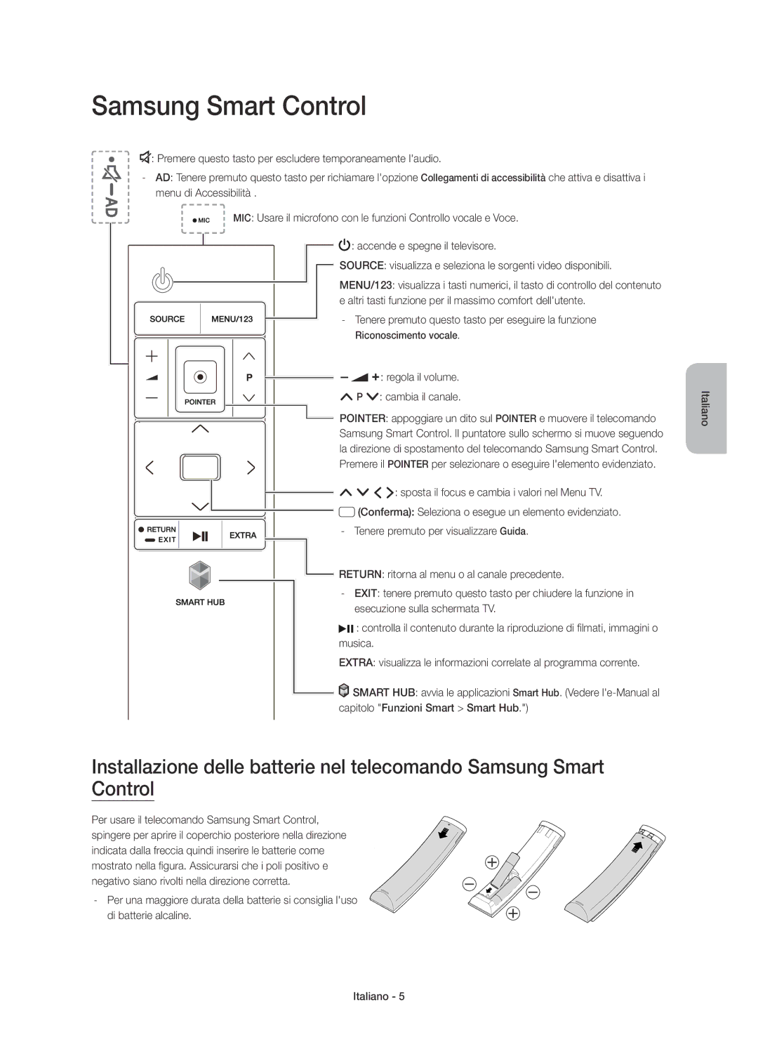 Samsung UE85JU7080TXZG, UE85JU7090TXZG Regola il volume Cambia il canale, ¡£ sposta il focus e cambia i valori nel Menu TV 