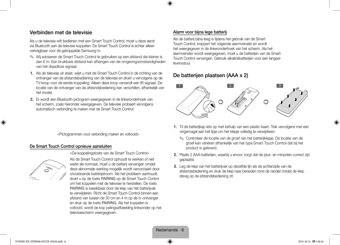 Samsung UE85S9SLXZF Verbinden met de televisie, De batterijen plaatsen AAA x, De Smart Touch Control opnieuw aansluiten 