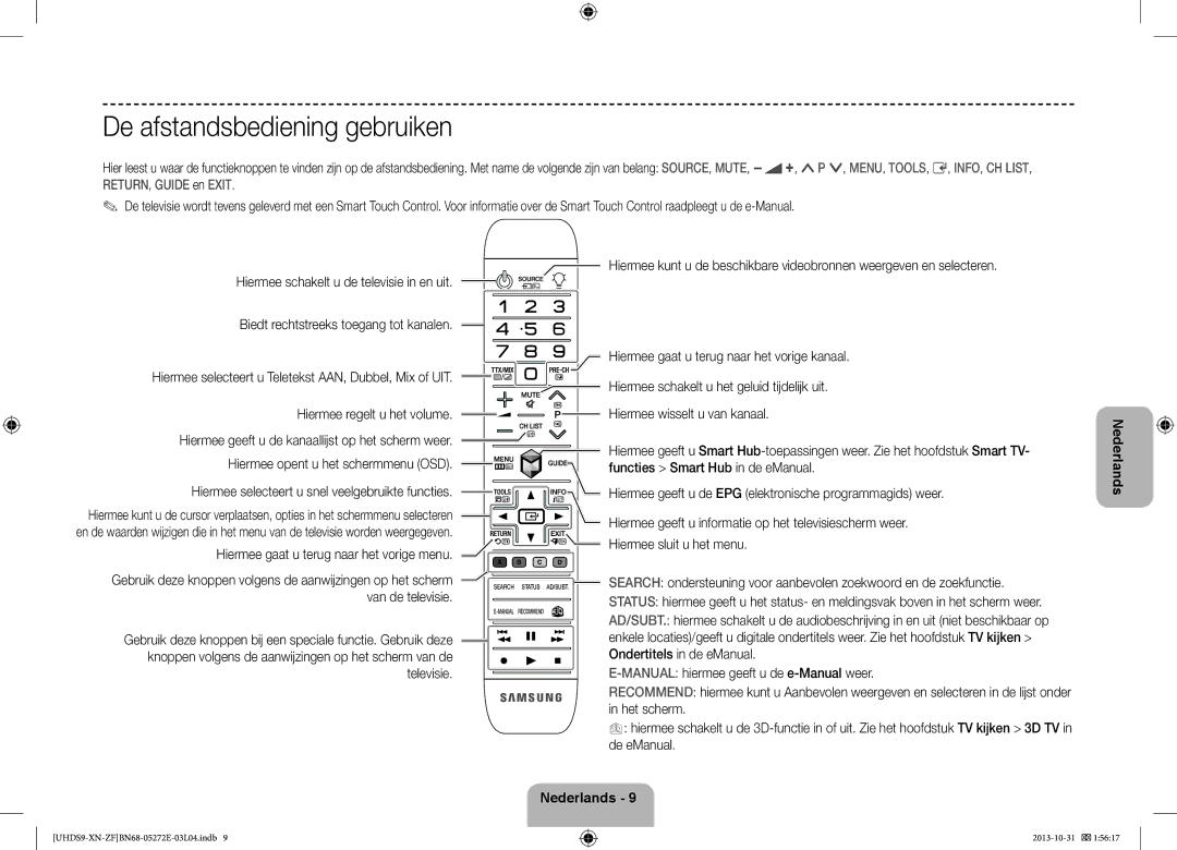 Samsung UE85S9SLXZF manual De afstandsbediening gebruiken, Hiermee gaat u terug naar het vorige menu, Van de televisie 