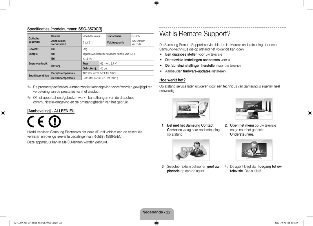 Samsung UE85S9SLXZF Wat is Remote Support?, Specificaties modelnummer SSG-3570CR, Aanbeveling Alleen EU, Hoe werkt het? 