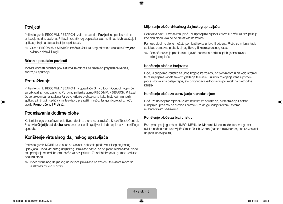 Samsung UE85S9STXXH manual Povijest, Pretraživanje, Podešavanje dodirne plohe, Korištenje virtualnog daljinskog upravljača 