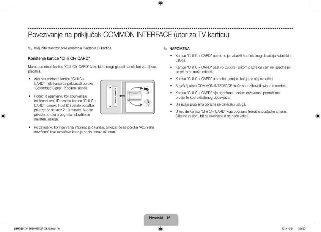 Samsung UE85S9STXXH manual Korištenje kartice CI ili CI+ Card, Isključite televizor prije umetanja i vađenja CI kartice 