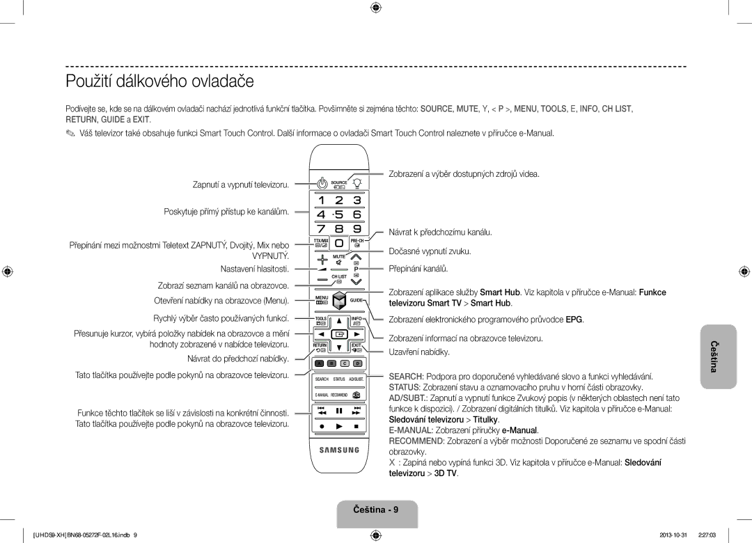 Samsung UE85S9STXXH manual Použití dálkového ovladače, Rychlý výběr často používaných funkcí 