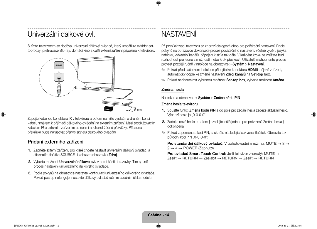 Samsung UE85S9STXXH manual Univerzální dálkové ovl, Přidání externího zařízení, Změna hesla 