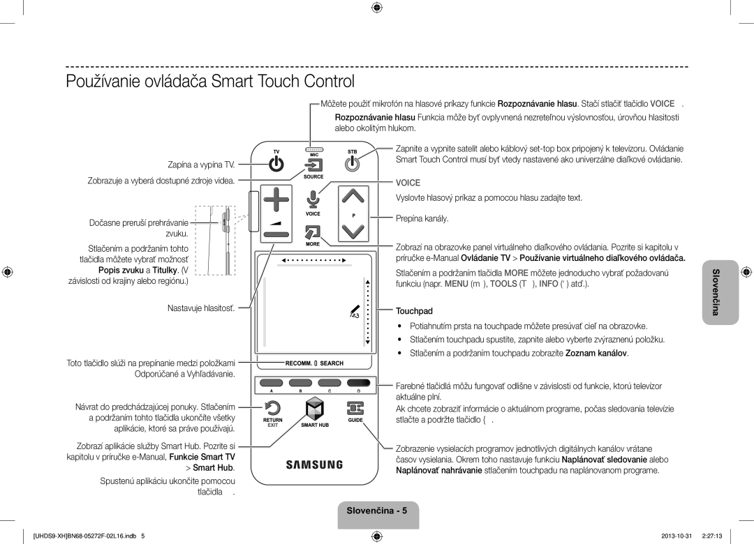 Samsung UE85S9STXXH manual Používanie ovládača Smart Touch Control 