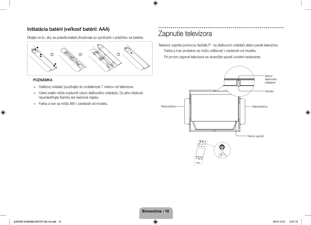 Samsung UE85S9STXXH manual Zapnutie televízora, Inštalácia batérií veľkosť batérií AAA, Kamera Reproduktory, Hlavný vypínač 