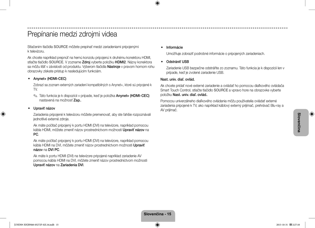 Samsung UE85S9STXXH manual Prepínanie medzi zdrojmi videa 