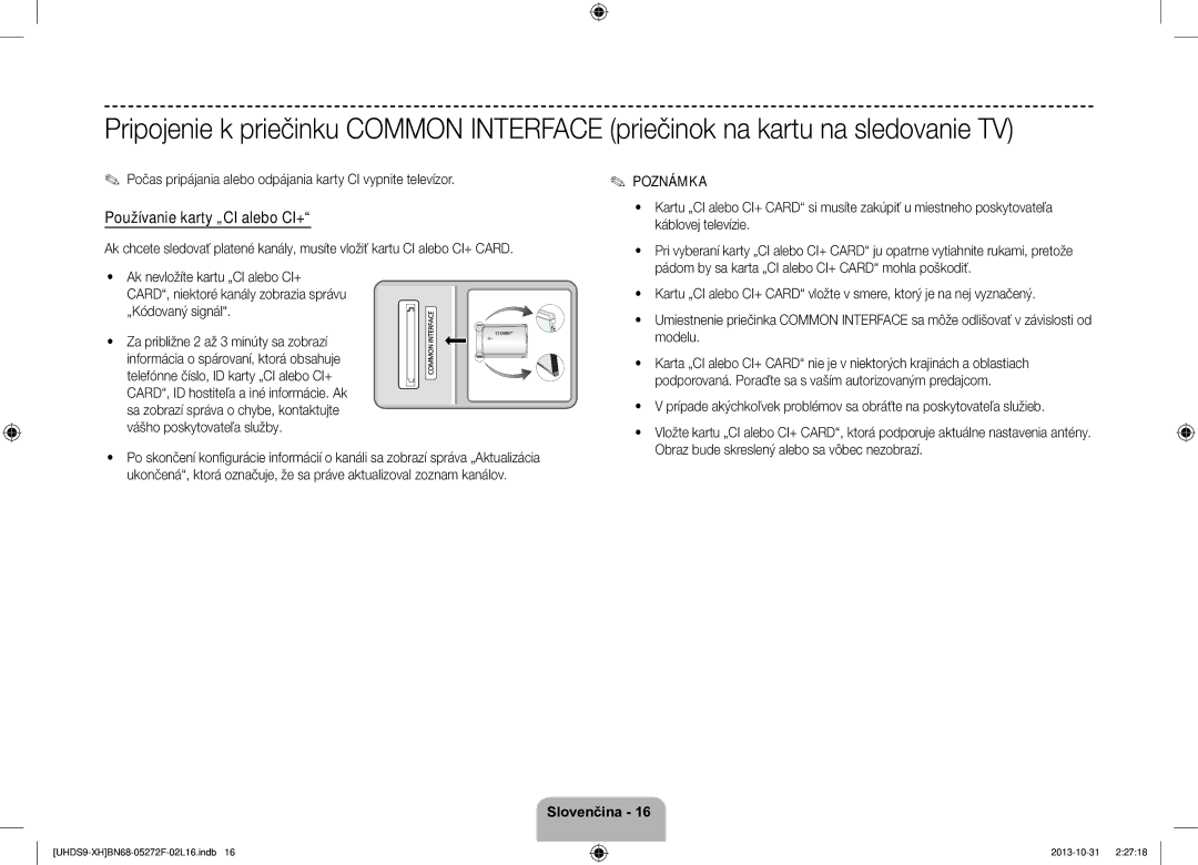 Samsung UE85S9STXXH manual Používanie karty „CI alebo CI+, Počas pripájania alebo odpájania karty CI vypnite televízor 