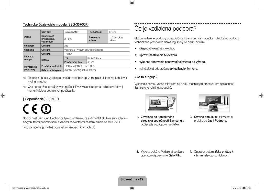 Samsung UE85S9STXXH Čo je vzdialená podpora?, Technické údaje číslo modelu SSG-3570CR, Ako to funguje?, Odporúčanie LEN EÚ 