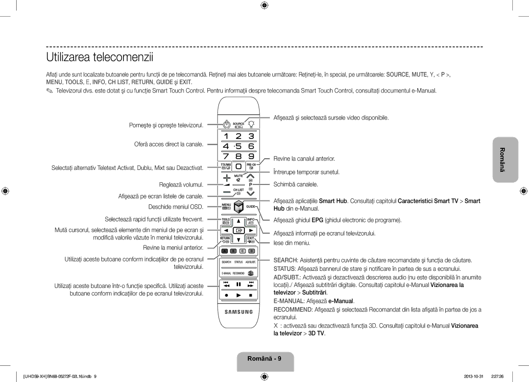 Samsung UE85S9STXXH manual Utilizarea telecomenzii, Reglează volumul Schimbă canalele, Afişează pe ecran listele de canale 