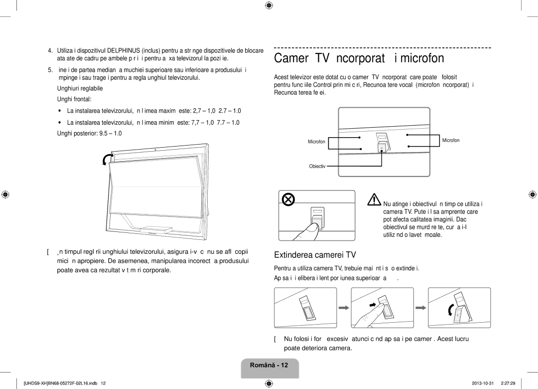 Samsung UE85S9STXXH Cameră TV încorporată şi microfon, Extinderea camerei TV, Poate avea ca rezultat vătămări corporale 