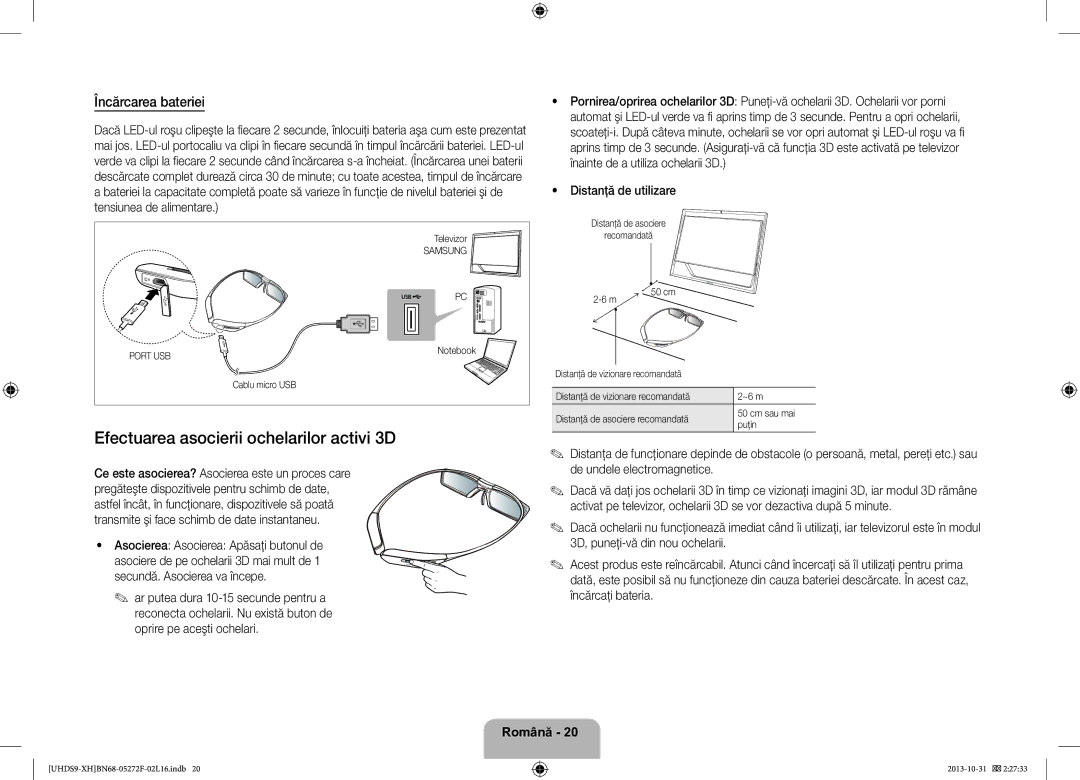 Samsung UE85S9STXXH manual Efectuarea asocierii ochelarilor activi 3D, Încărcarea bateriei, Distanţă de utilizare 