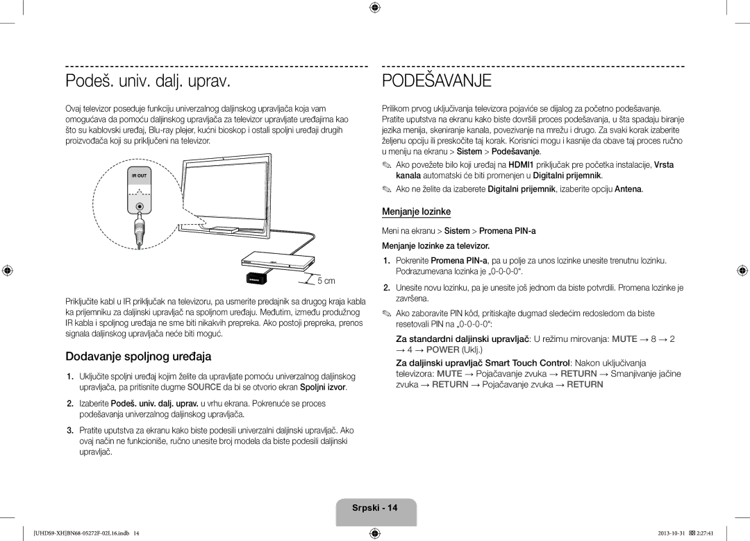 Samsung UE85S9STXXH manual Podeš. univ. dalj. uprav, Dodavanje spoljnog uređaja, Menjanje lozinke 