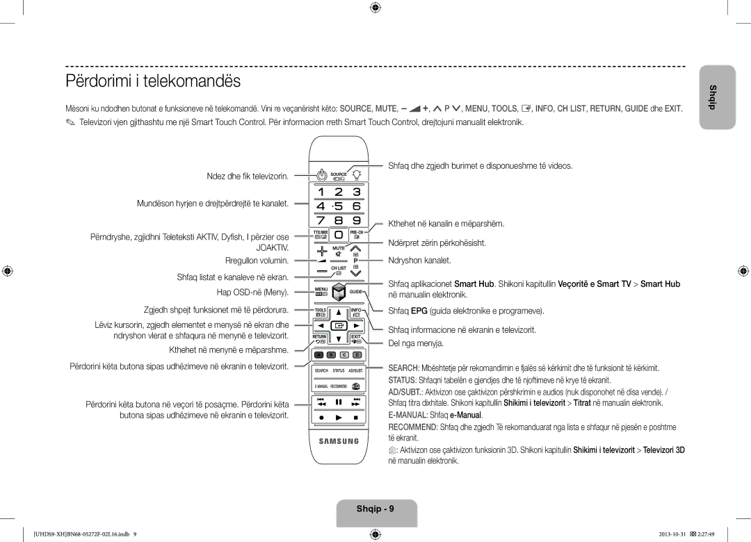 Samsung UE85S9STXXH manual Përdorimi i telekomandës, Mundëson hyrjen e drejtpërdrejtë te kanalet 