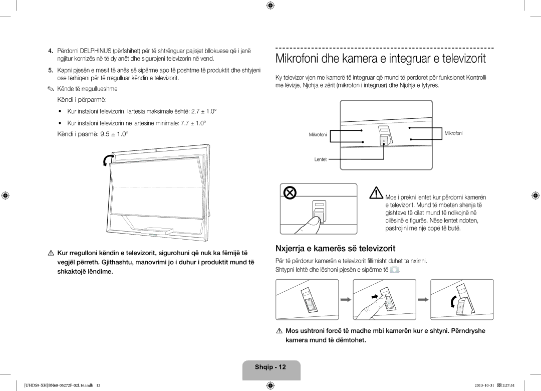 Samsung UE85S9STXXH Mikrofoni dhe kamera e integruar e televizorit, Nxjerrja e kamerës së televizorit, Shkaktojë lëndime 