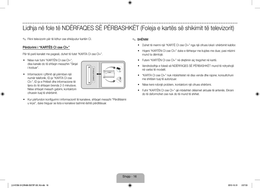 Samsung UE85S9STXXH manual Përdorimi i Kartës CI ose CI+, Fikni televizorin për të lidhur ose shkëputur kartën CI 