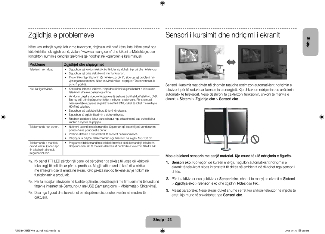 Samsung UE85S9STXXH Zgjidhja e problemeve, Sensori i kursimit dhe ndriçimi i ekranit, Probleme Zgjidhjet dhe shpjegimet 