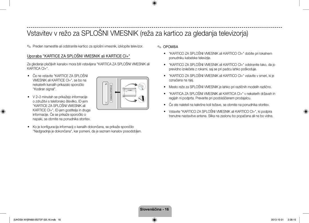 Samsung UE85S9STXXH manual Uporaba Kartice ZA Splošni Vmesnik ali Kartice CI+, Opomba 