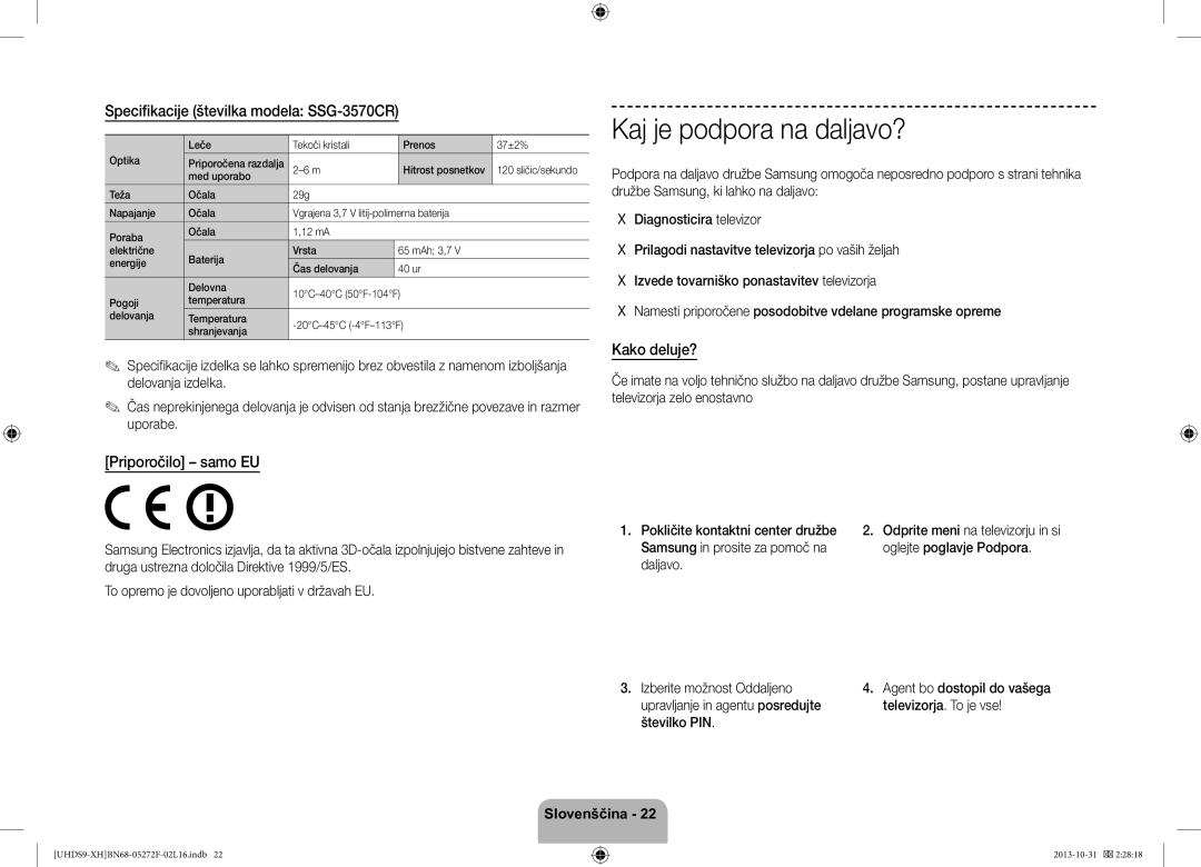 Samsung UE85S9STXXH manual Kaj je podpora na daljavo?, Specifikacije številka modela SSG-3570CR, Priporočilo samo EU 