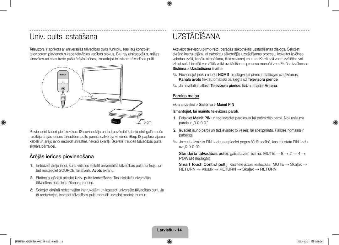 Samsung UE85S9STXXH manual Univ. pults iestatīšana, Ārējās ierīces pievienošana, Paroles maiņa 