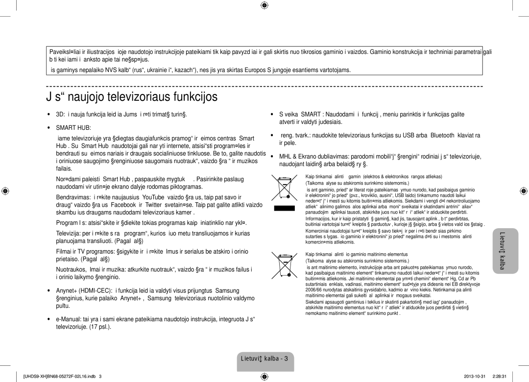 Samsung UE85S9STXXH manual Jūsų naujojo televizoriaus funkcijos, 3D ši nauja funkcija leidžia Jums žiūrėti trimatį turinį 