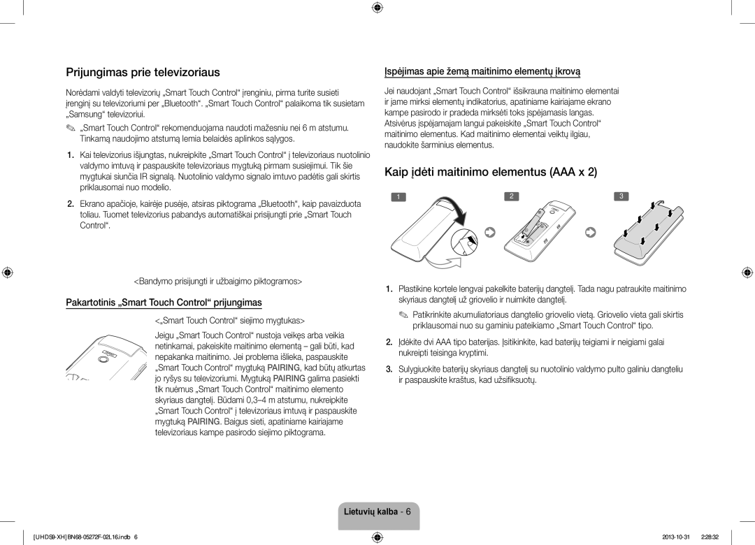 Samsung UE85S9STXXH manual Prijungimas prie televizoriaus, Kaip įdėti maitinimo elementus AAA x 