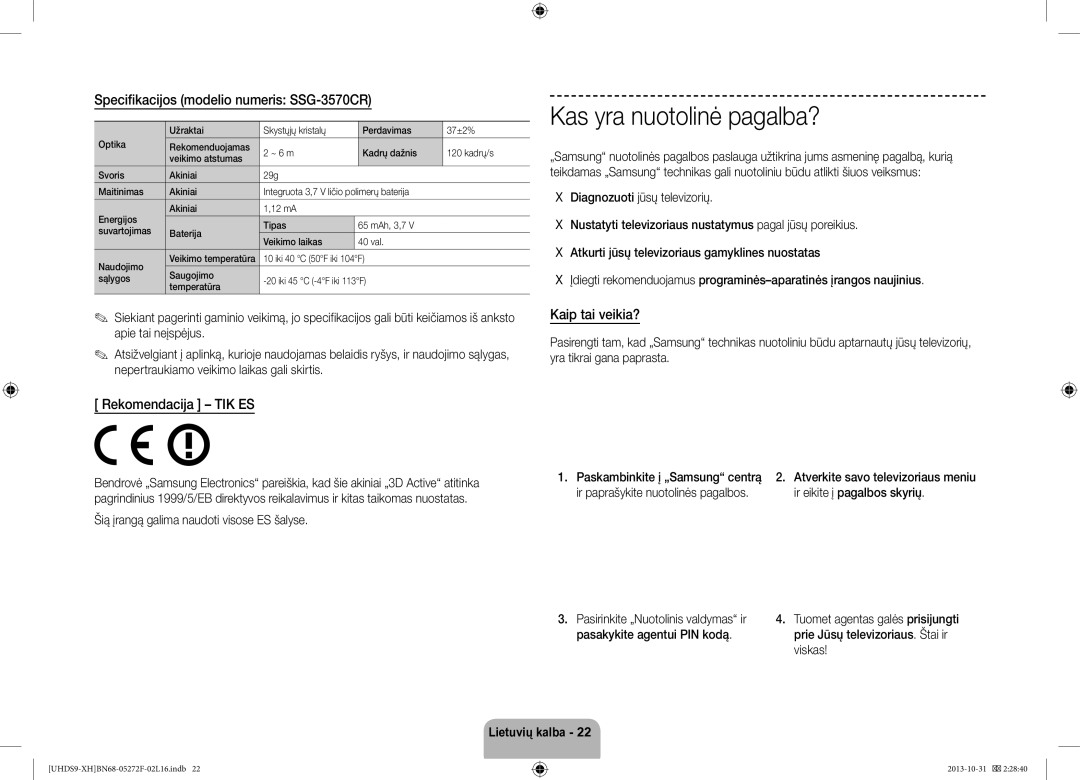 Samsung UE85S9STXXH manual Kas yra nuotolinė pagalba?, Specifikacijos modelio numeris SSG-3570CR, Rekomendacija TIK ES 