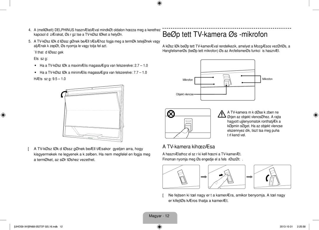 Samsung UE85S9STXXH manual Beépített TV-kamera és -mikrofon, TV-kamera kihúzása, Terméket, az sérüléshez vezethet 