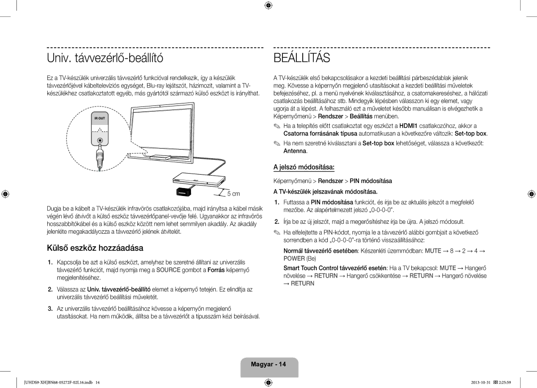 Samsung UE85S9STXXH manual Univ. távvezérlő-beállító, Külső eszköz hozzáadása, Jelszó módosítása 