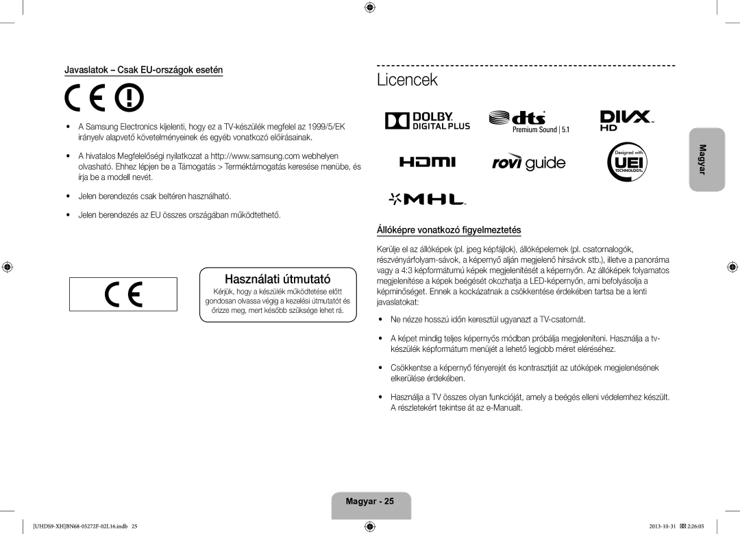 Samsung UE85S9STXXH manual Licencek, Javaslatok Csak EU-országok esetén, Állóképre vonatkozó figyelmeztetés 