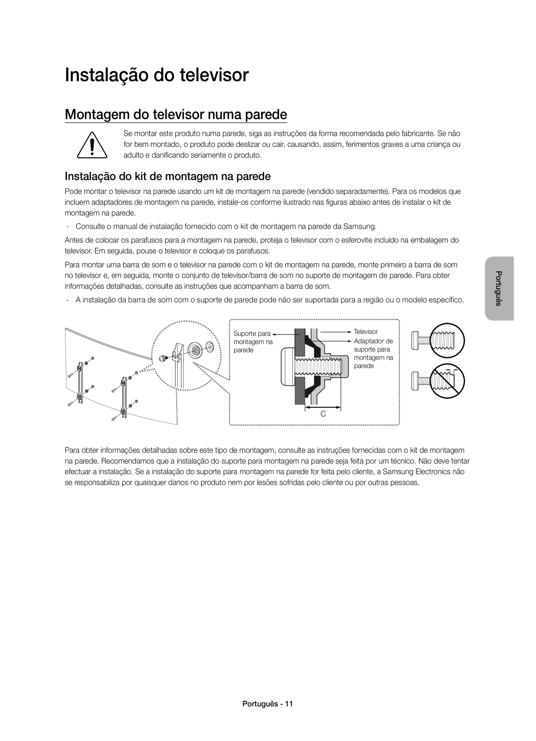 Samsung UE65JS9500TXZT Instalação do televisor, Montagem do televisor numa parede, Instalação do kit de montagem na parede 