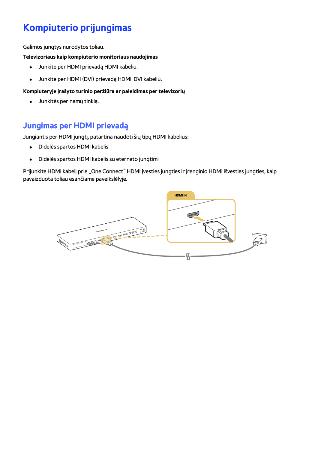 Samsung UE88JS9502TXXH, UE82S9WATXXH Kompiuterio prijungimas, Jungimas per Hdmi prievadą, Galimos jungtys nurodytos toliau 