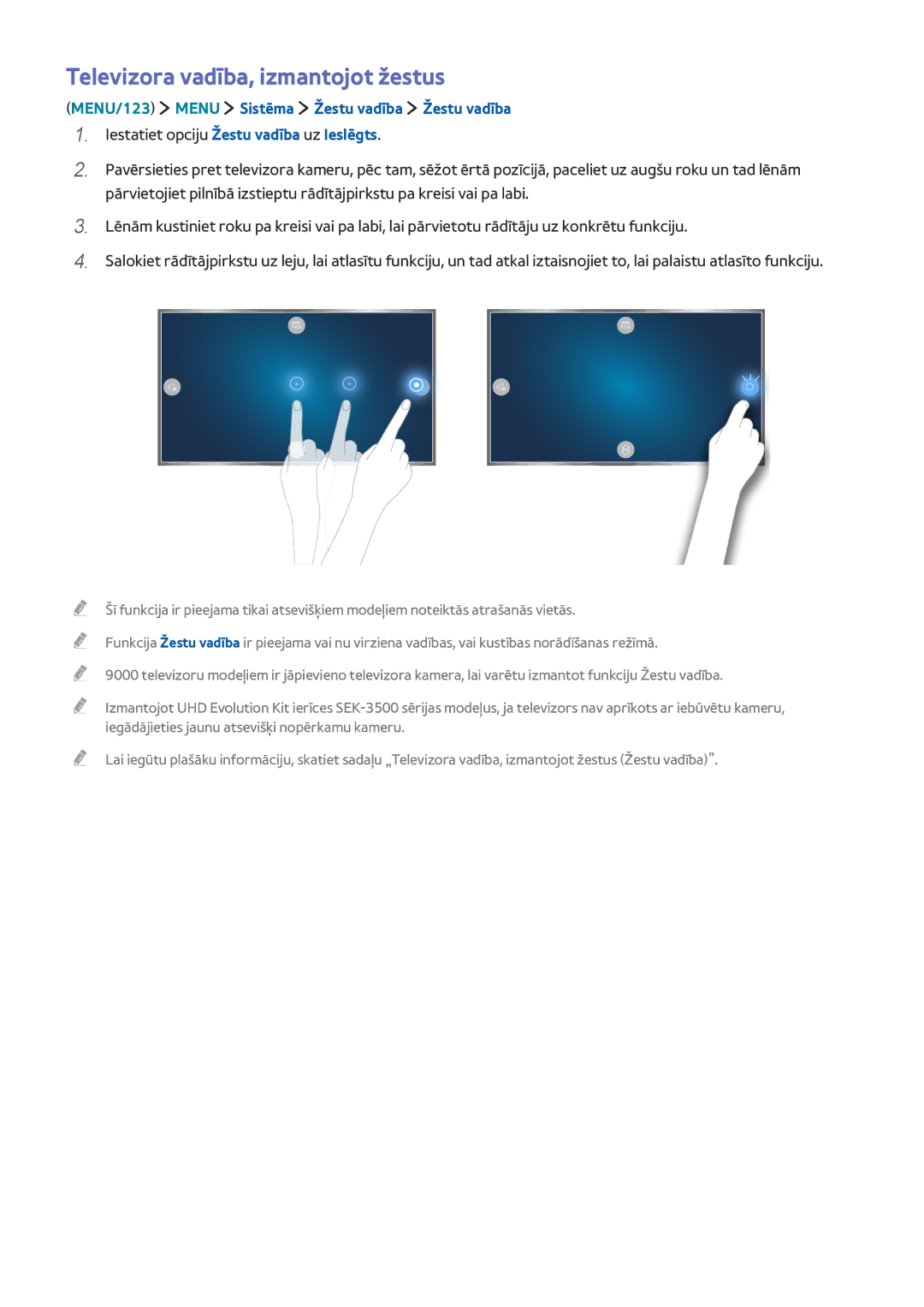 Samsung UE65JS9002TXXH, UE82S9WATXXH Televizora vadība, izmantojot žestus, MENU/123 Menu Sistēma Žestu vadība Žestu vadība 