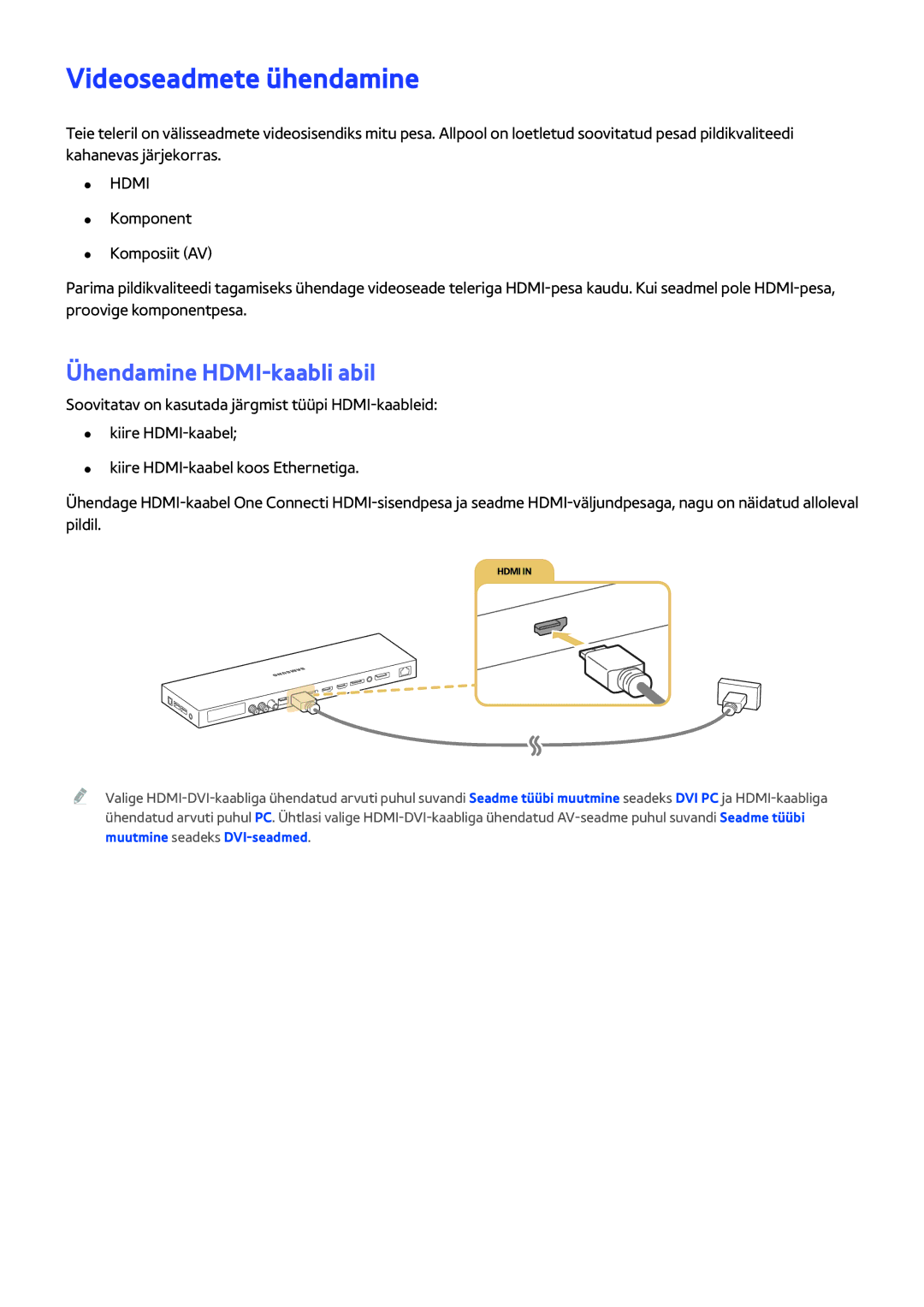 Samsung UE55JS9002TXXH, UE88JS9502TXXH, UE48JS9002TXXH, UE65JS9502TXXH Videoseadmete ühendamine, Ühendamine HDMI-kaabli abil 