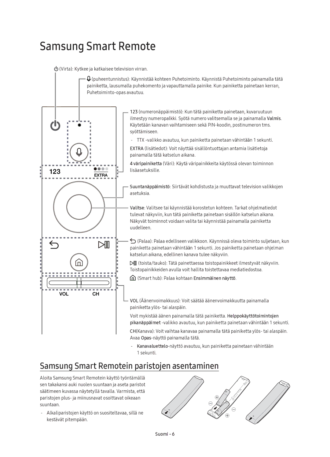 Samsung UE88KS9805TXXE manual Samsung Smart Remotein paristojen asentaminen 