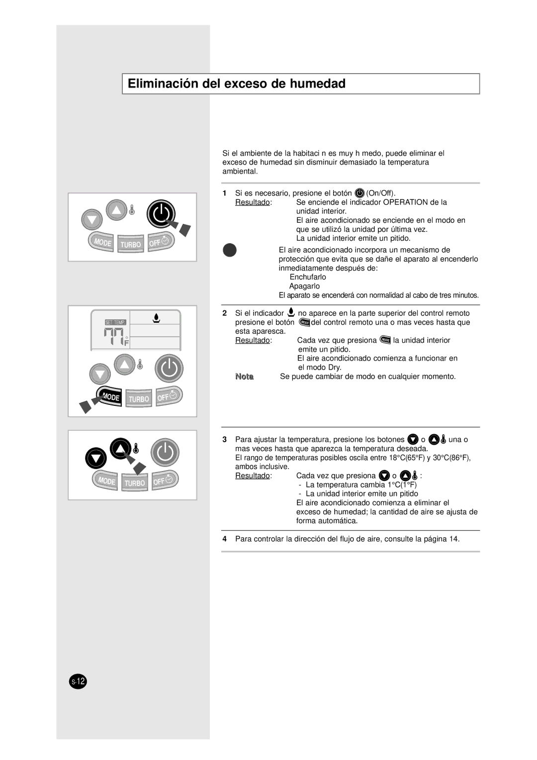 Samsung AM26A1C13, UM27A1C3, UM26A1C2, UM18A1C2, AM27A1C13 Eliminación del exceso de humedad, Del control remoto, El modo Dry 