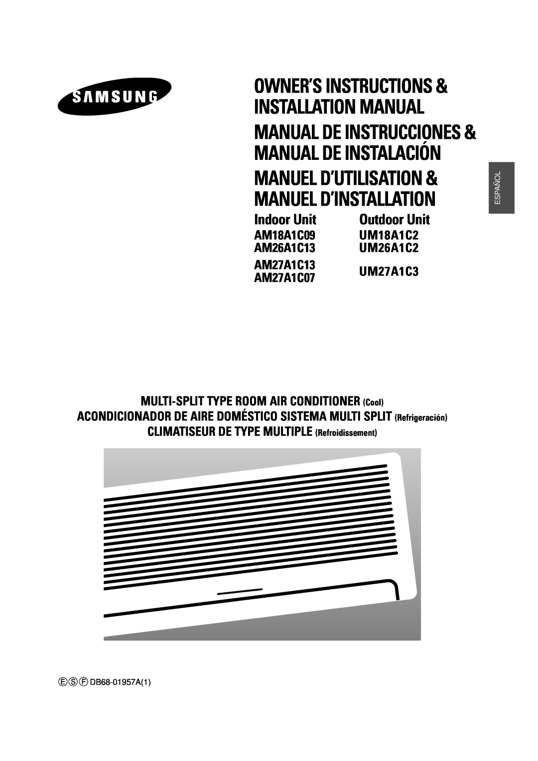 Samsung UM26A1C2 installation manual AM18A1C09, UM18A1C2, AM26A1C13, AM27A1C13, UM27A1C3, AM27A1C07, Owner’S Instructions 