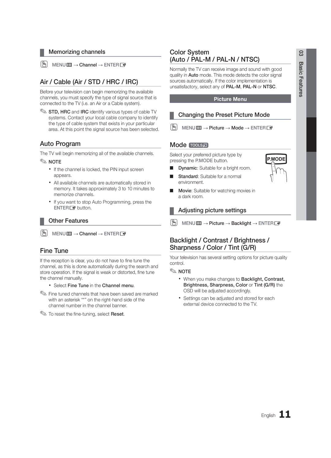 Samsung UN22D5003 Air / Cable Air / STD / HRC / IRC, Color System Auto / PAL-M / PAL-N / Ntsc, Auto Program, Fine Tune 