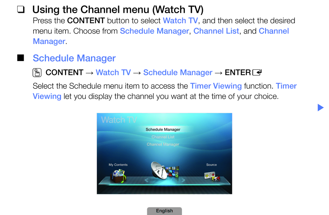 Samsung UN32D5500RHXZA manual Using the Channel menu Watch TV, Oocontent → Watch TV → Schedule Manager → Entere 