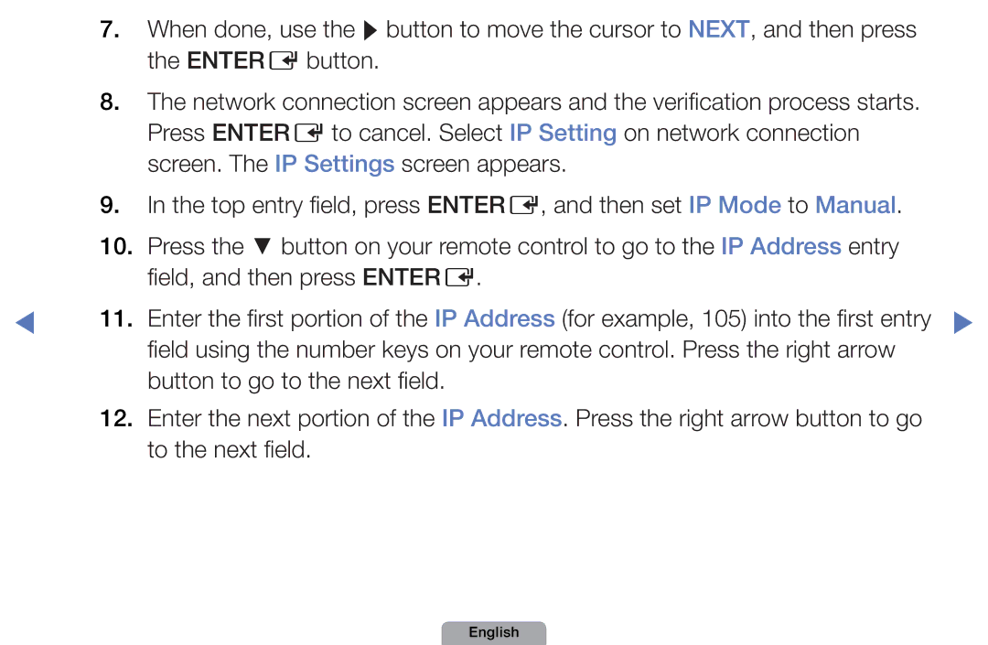 Samsung UN40D5500RHXZA, UN32D5500RHXZA manual Entere button, Screen. The IP Settings screen appears 