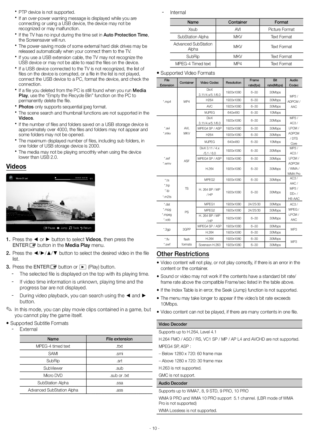 Samsung UN40EH5000 Videos, Other Restrictions, XxPTP device is not supported, Internal, YySupported Video Formats 