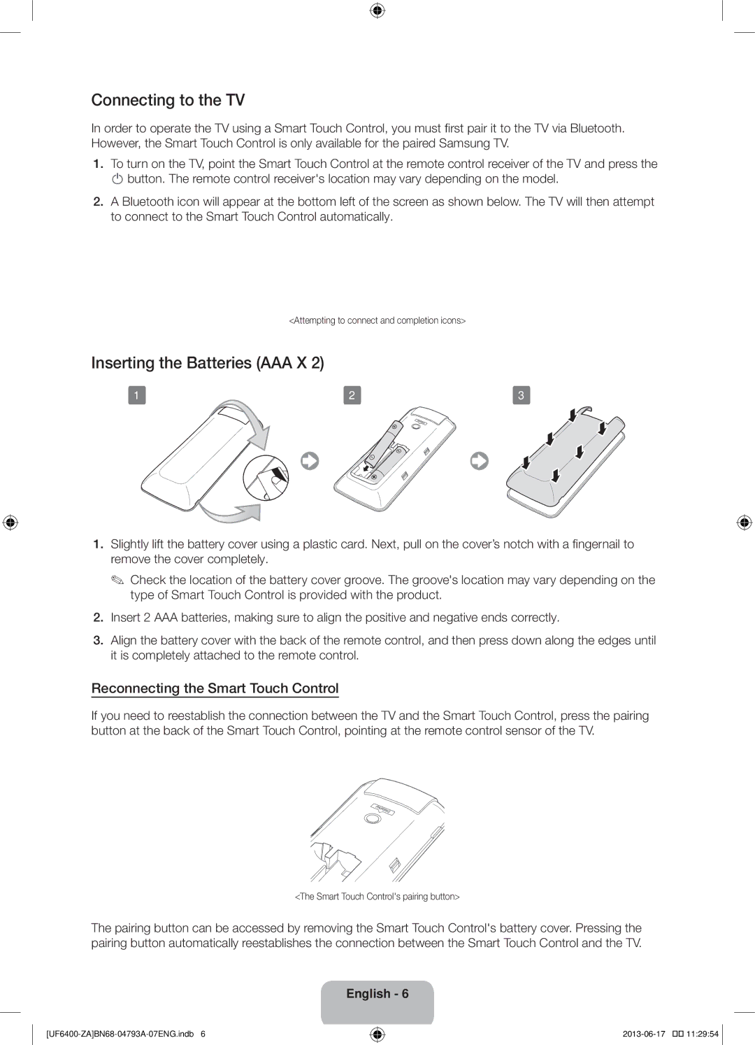 Samsung UN40F6400AF user manual Connecting to the TV, Inserting the Batteries AAA X, Reconnecting the Smart Touch Control 