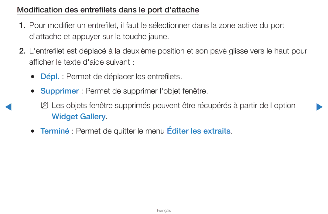 Samsung UN46D8000YFXZA manual Widget Gallery, Terminé Permet de quitter le menu Éditer les extraits 