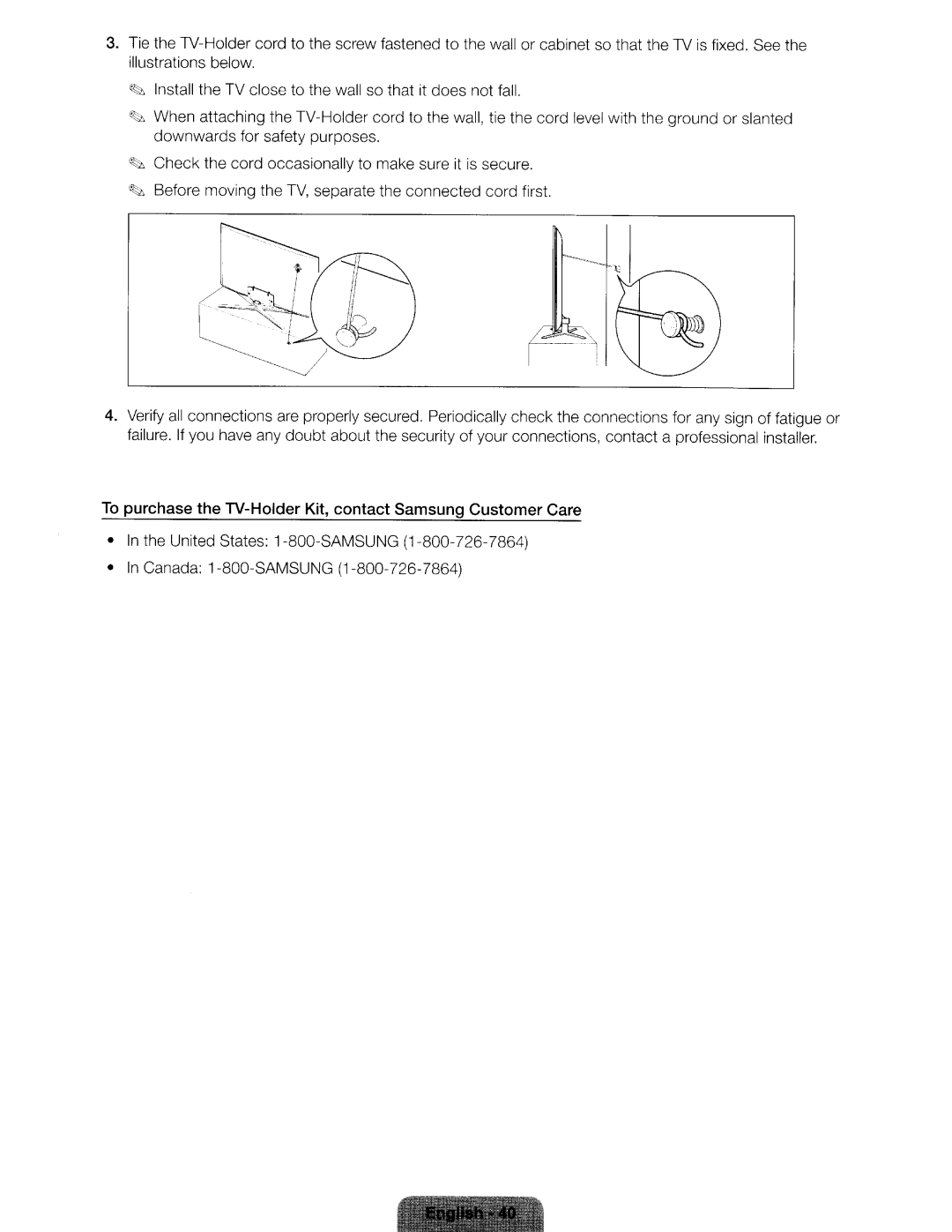 Samsung UN46ES6580 user manual Purchase the TV-Holder Kit, contact Samsung Customer Care 