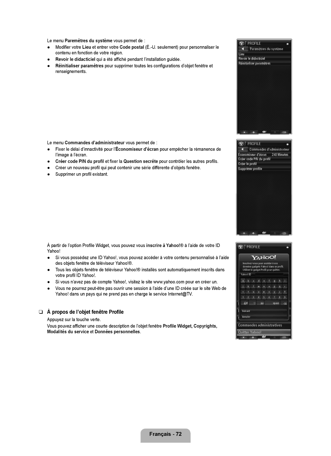 Samsung UN46B7000, UN55B7000 Propos de l’objet fenêtre Profile, Le menu Commandes d’administrateur vous permet de 