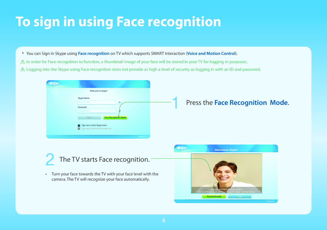 Samsung UN55ES7003 manual To sign in using Face recognition, Press the Face Recognition Mode, TV starts Face recognition 