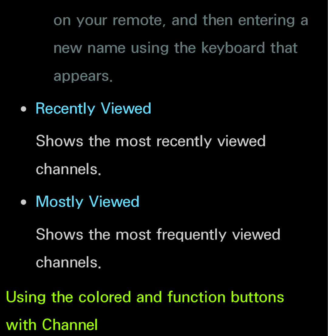 Samsung UN60FH6200, UN55ES6150 manual Shows the most recently viewed channels, Shows the most frequently viewed channels 