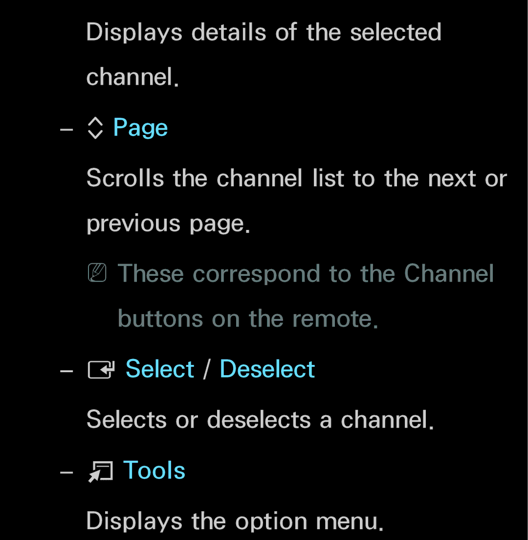 Samsung UN55ES6150, UN60FH6200 manual Selects or deselects a channel, Displays the option menu 