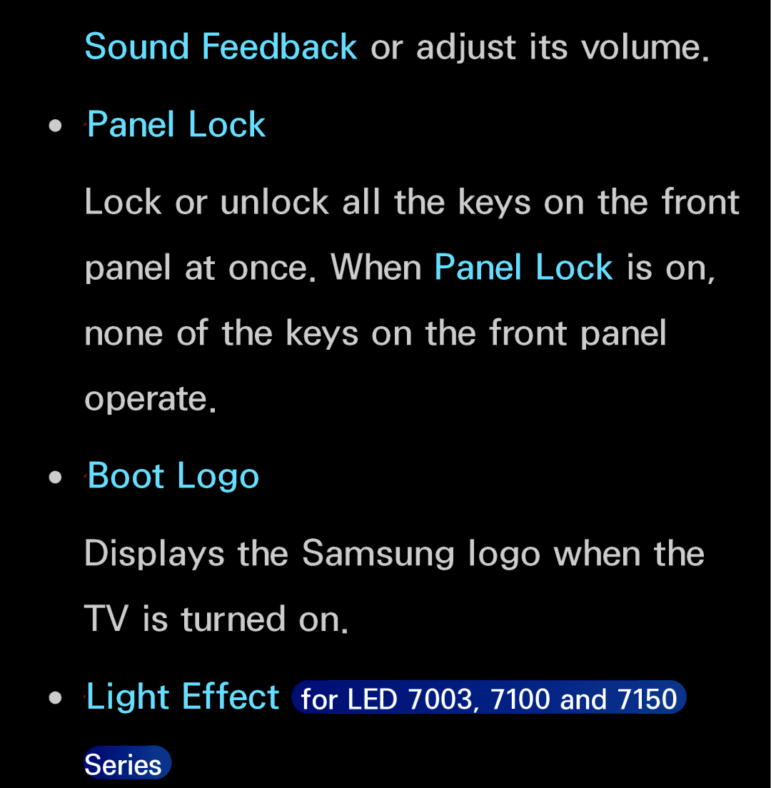 Samsung UN55ES6150, UN60FH6200 Sound Feedback or adjust its volume, Displays the Samsung logo when the TV is turned on 